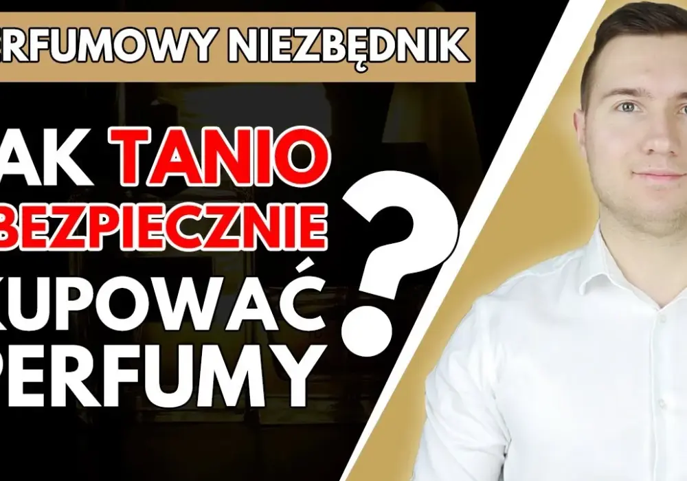 Gdzie kupić tanie perfumy i zaoszczędzić na ulubionych zapachach